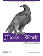 JBoss at Work - A Practical Guide