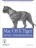 Mac OS X Tiger Server Administration
