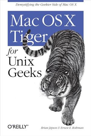 Mac OS X Tiger for Unix Geeks