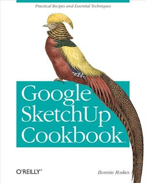 Google SketchUp Cookbook