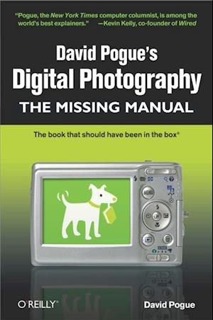 David Pogue's Digital Photography: The Missing Manual