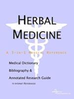 Herbal Medicine - A Medical Dictionary, Bibliography, and Annotated Research Guide to Internet References