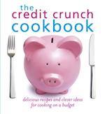 Credit Crunch Cookbook