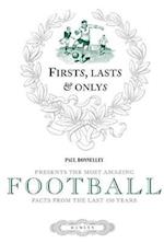 Firsts, Lasts & Onlys of Football