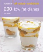 Hamlyn All Colour Cookery: 200 Low Fat Dishes