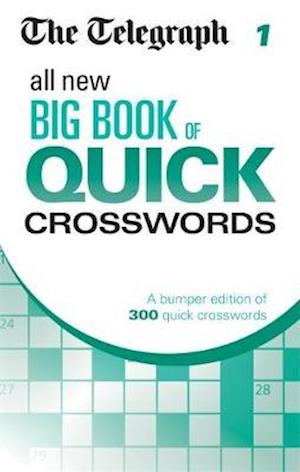 The Telegraph All New Big Book of Quick Crosswords 1