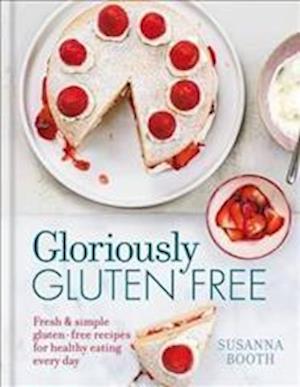 Gloriously Gluten Free