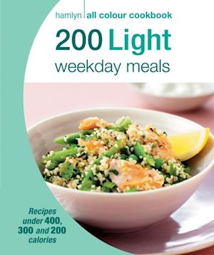 Hamlyn All Colour Cookery: 200 Light Weekday Meals