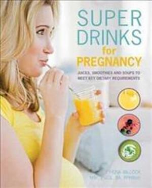 Super Drinks for Pregnancy