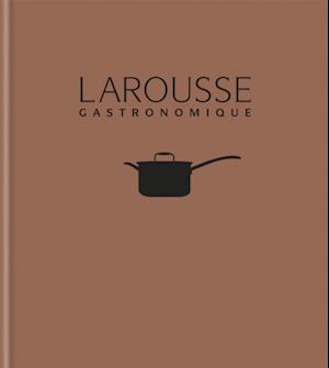 New Larousse Gastronomique