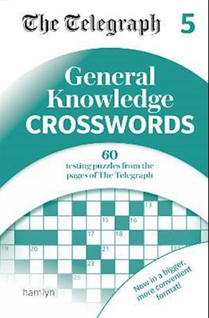 The Telegraph General Knowledge Crosswords 5