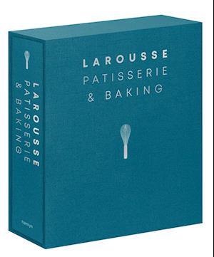 Larousse Patisserie and Baking