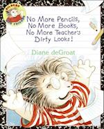No More Pencils, No More Books, No More Teacher's Dirty Looks]