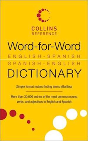 Word-For-Word English-Spanish Spanish-English Dictionary