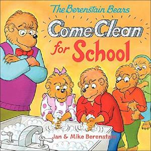 The Berenstain Bears Come Clean for School