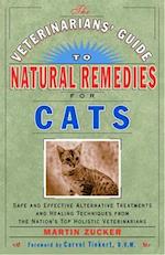 The Veterinarians' Guide to Natural Remedies for Cats