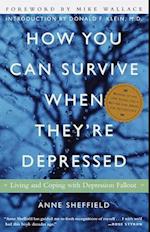 How You Can Survive When They're Depressed