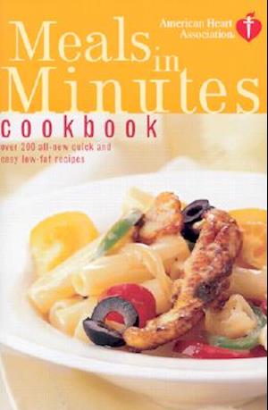 American Heart Association Meals in Minutes Cookbook