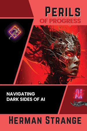 Perils of Progress-Navigating Dark Sides of AI