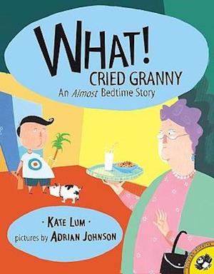 What! Cried Granny