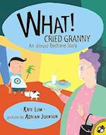 What! Cried Granny