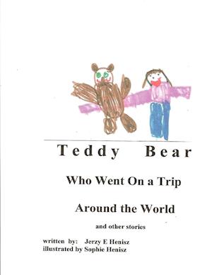 TEDDY BEAR who went on a Trip around the World and other stories