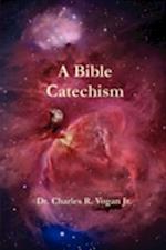 A Bible Catechism