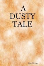 A Dusty Tale