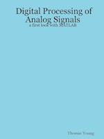 Digital Processing of Analog Signals