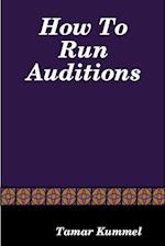 How To Run Auditions