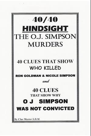 40/40 HINDSIGHT  The O.J. Simpson Murders