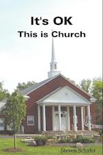 It's Ok - This Is Church