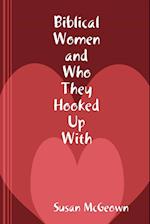 Biblical Women and Who They Hooked Up With