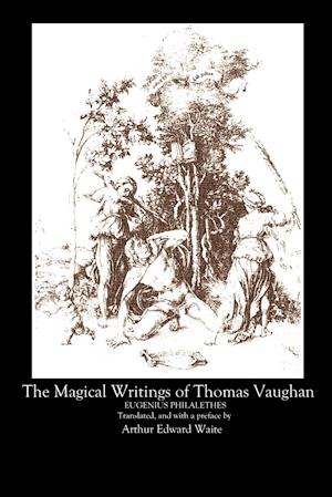 The Magical Writings of Thomas Vaughan