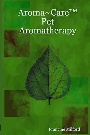 Aroma~Care¿     Pet Aromatherapy