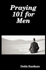 Praying 101 for Men