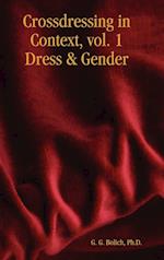 Crossdressing in Context, Vol. 1 Dress & Gender