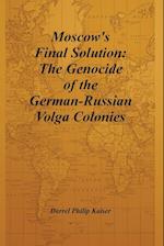 Moscow's Final Solution
