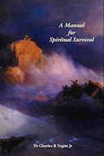 A Manual for Spiritual Survival