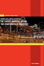 Health and Safety Accidents and The Causes Analysis within the Construction Industry