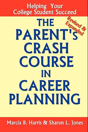 The Parent's Crash Course in Career Planning