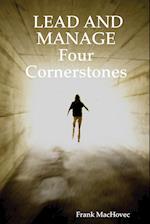 LEAD AND MANAGE Four Cornerstones