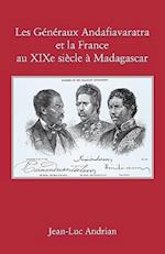 Les Gnraux Andafiavaratra Et La France Au Xixe Siecle Madagascar