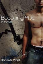 Becoming Alec