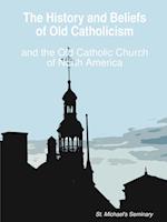 The History and Beliefs of Old Catholicism and the Old Catholic Church of North America