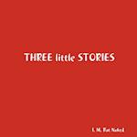 Three little Stories