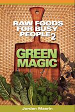 Raw Foods for Busy People 2