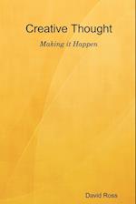 Creative Thought - Making It Happen