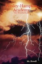 Wesley-Hampton Academy - The Weatherman