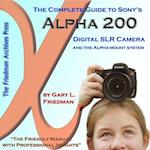 The Complete Guide to Sony's Alpha 200 DSLR (Color Edition) 